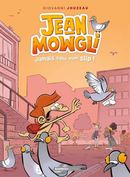 Emprunter Jean-Mowgli Tome 2 : Jamais sans mon slip ! livre