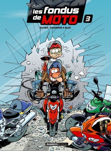 Emprunter Les fondus de moto Tome 3 livre