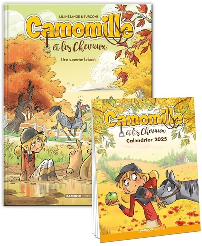Emprunter Camomille et les Chevaux Tome 5 : Une superbe balade. Avec un calendrier offert, Edition 2025 livre