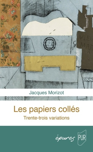 Emprunter Les papiers collés. Trente-trois variations livre