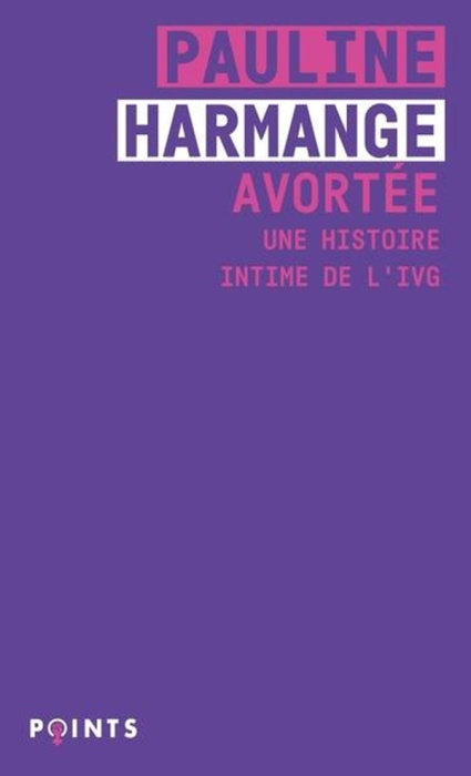 Emprunter Avortée. Une histoire intime de l'IVG livre