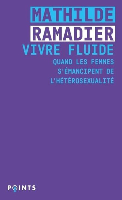 Emprunter Vivre fluide. Quand les femmes s'émancipent de l'hétérosexualité livre