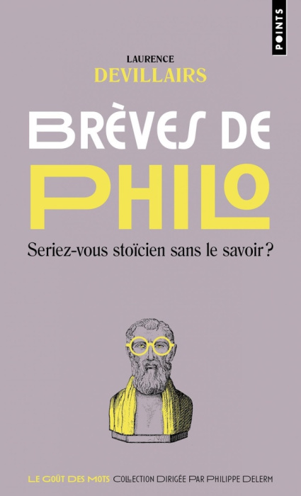 Emprunter Brèves de philo. Seriez-vous stoïcien sans le savoir ? livre