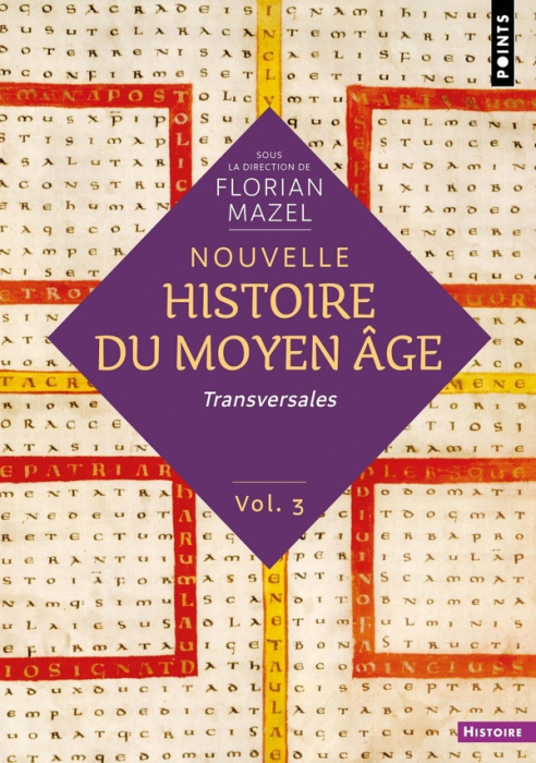 Emprunter Nouvelle histoire du Moyen Âge Tome 3 : Transversales livre
