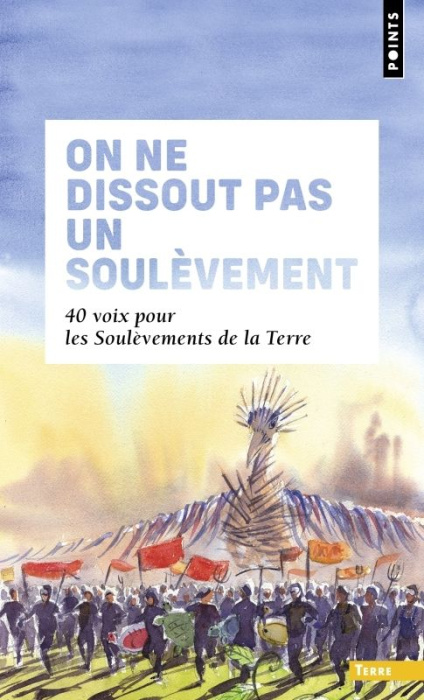 Emprunter On ne dissout pas un soulèvement. 40 voix pour les Soulevements de la Terre livre
