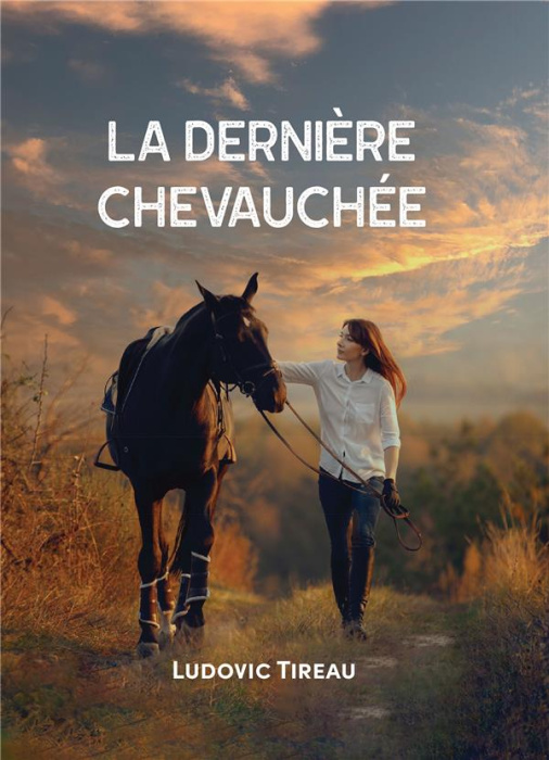 Emprunter La Dernière Chevauchée livre