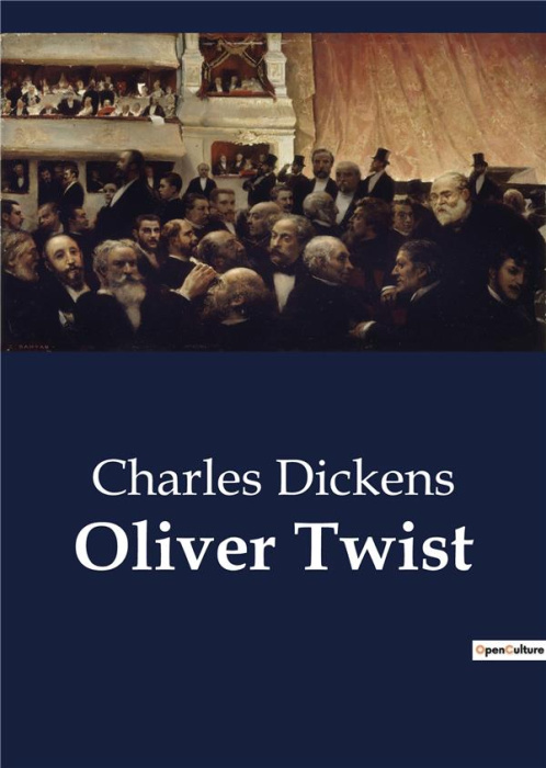 Emprunter OLIVER TWIST - THE JOURNEY OF AN ORPHAN IN A HARSH SOCIETY livre
