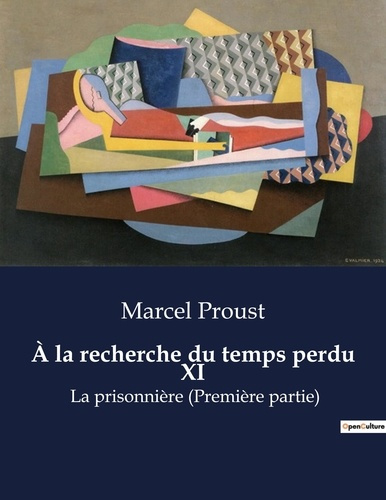 Emprunter A la recherche du temps perdu Tome 11 : La prisonnière (Première partie) livre