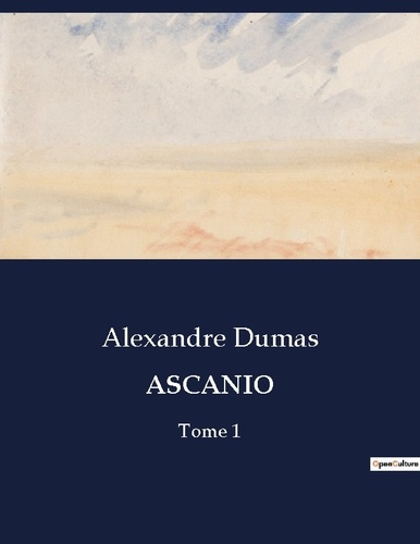 Emprunter Ascanio. Tome 1 livre
