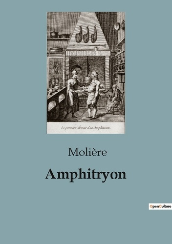Emprunter Amphitryon. Une comédie de Molière sur l'identité et la tromperie livre