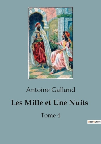 Emprunter Les Mille et Une Nuits. Tome 4 livre