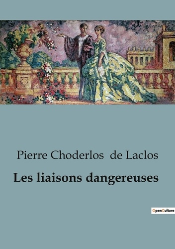 Emprunter Les liaisons dangereuses livre
