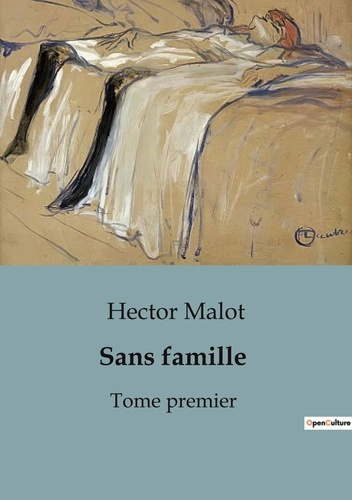 Emprunter Sans famille. Tome premier livre