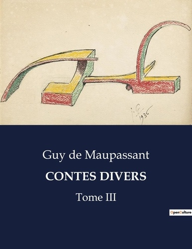 Emprunter Contes divers. Une exploration des récits variés de Guy de Maupassant livre