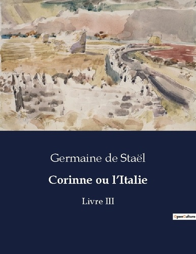 Emprunter Corinne ou l'Italie. Exploration des paysages culturels et émotionnels de l'Italie à travers les yeu livre