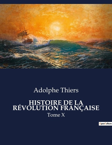 Emprunter HISTOIRE DE LA RÉVOLUTION FRANÇAISE. Les défis militaires et politiques de la transition française e livre