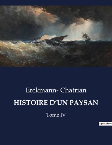 Emprunter Histoire d'un paysan. Tome IV livre