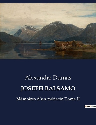 Emprunter Joseph balsamo. Mémoires d'un médecin Tome II livre