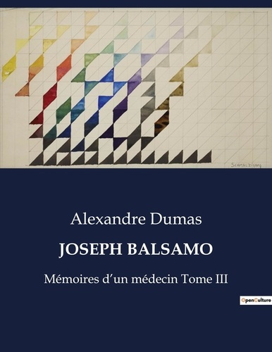 Emprunter Joseph balsamo. Mémoires d'un médecin Tome III livre
