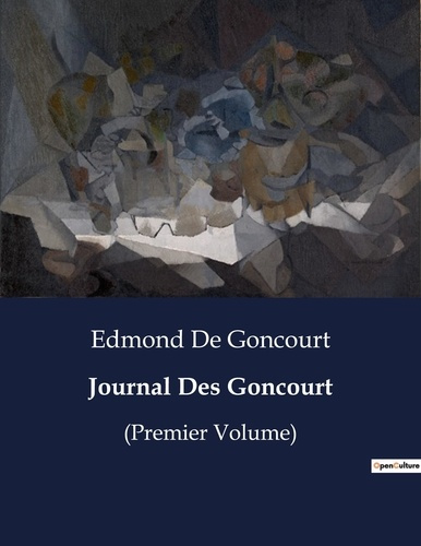Emprunter Journal Des Goncourt. (Premier Volume) livre