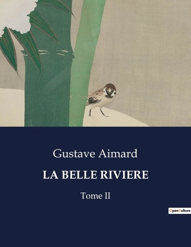 Emprunter LA BELLE RIVIERE - TOME II livre
