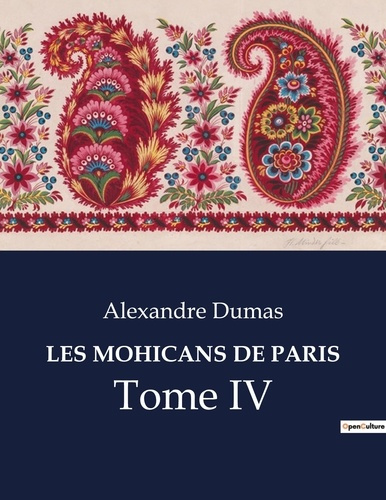 Emprunter Les mohicans de paris. Tome IV livre