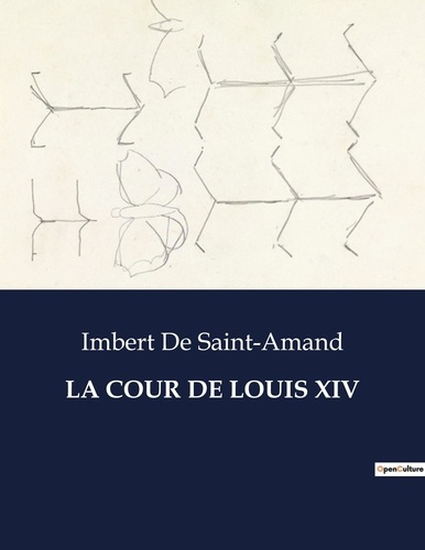 Emprunter La cour de louis xiv. . livre