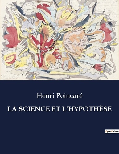 Emprunter LA SCIENCE ET L'HYPOTHÈSE. . livre