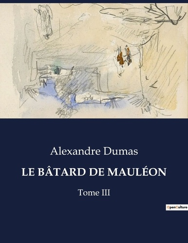 Emprunter LE BÂTARD DE MAULÉON. L'honneur d'un fils illégitime dans une France médiévale livre