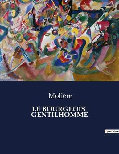 Emprunter Le bourgeois gentilhomme. . livre