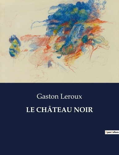 Emprunter LE CHÂTEAU NOIR. . livre
