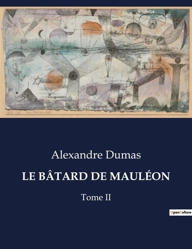 Emprunter LE BÂTARD DE MAULÉON. Tome II livre