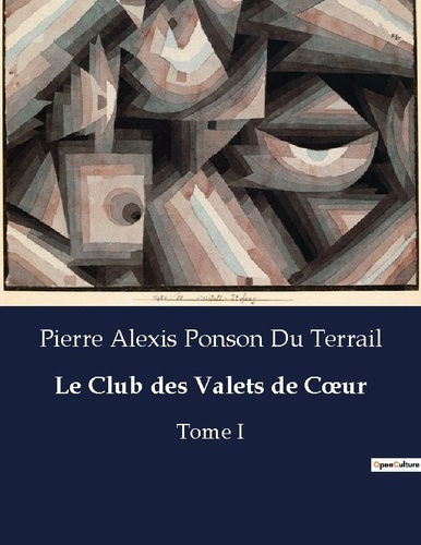 Emprunter Le Club des Valets de Coeur. Tome I livre
