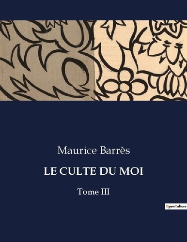 Emprunter Le culte du moi. Tome III livre