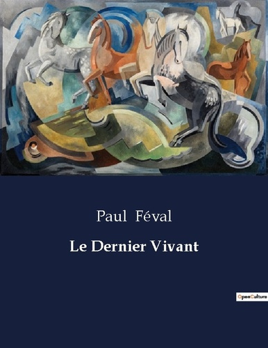 Emprunter Le Dernier Vivant. . livre