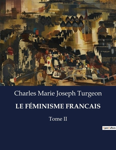 Emprunter LE FEMINISME FRANCAIS - TOME II livre