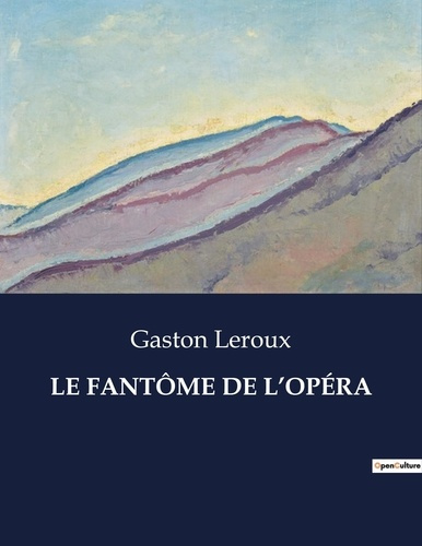 Emprunter LE FANTÔME DE L'OPÉRA. . livre