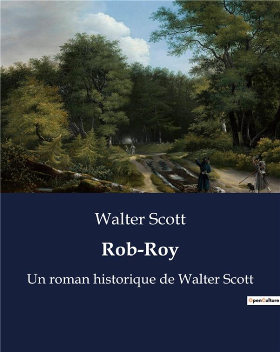 Emprunter Rob-Roy. Un roman historique de Walter Scott livre