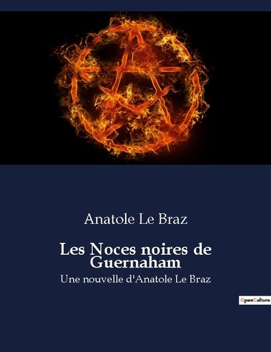 Emprunter Les Noces noires de Guernaham. Une nouvelle d'Anatole Le Braz livre