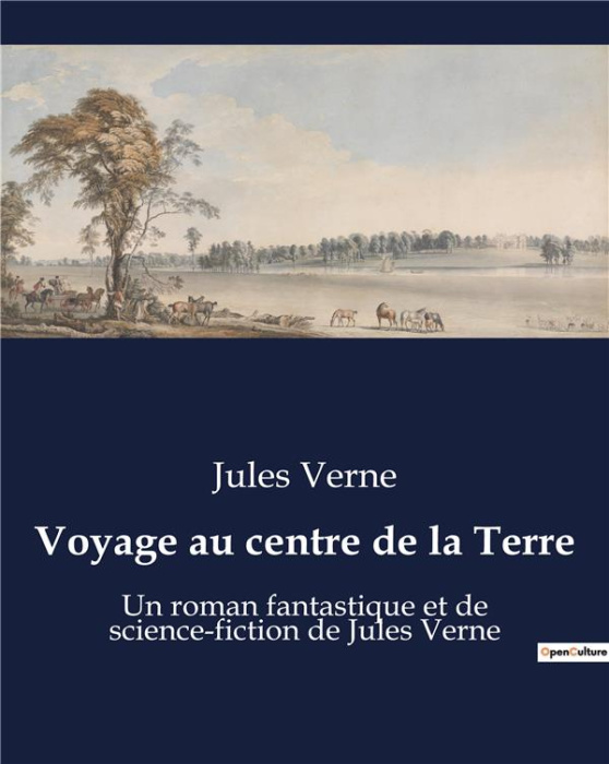 Emprunter Voyage au centre de la Terre. Un roman fantastique et de science-fiction de Jules Verne livre