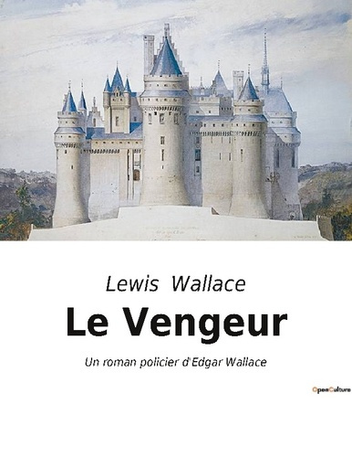 Emprunter Le Vengeur. Un roman policier d'Edgar Wallace livre