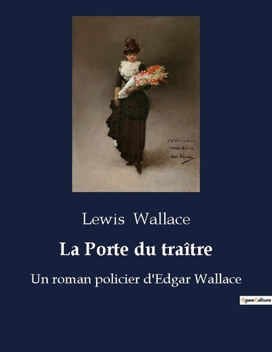 Emprunter La Porte du traître. Un roman policier d'Edgar Wallace livre