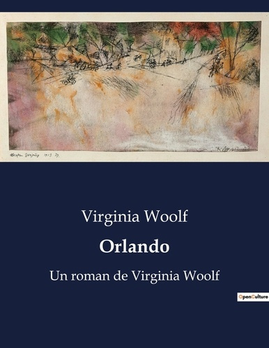 Emprunter Orlando. Un roman de virginia woolf livre