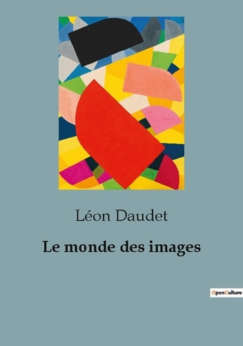 Emprunter Le monde des images livre
