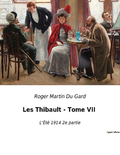 Emprunter Les Thibault - Tome VII. Les dilemmes d'une famille face aux tempêtes de l'histoire livre