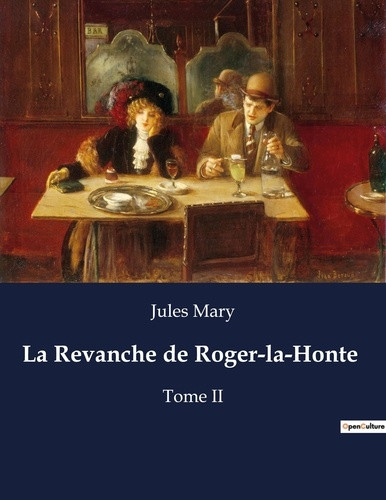 Emprunter La Revanche de Roger-la-Honte. Tome II livre