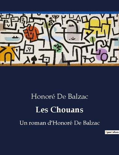 Emprunter Les chouans. Un roman d honore de balzac livre