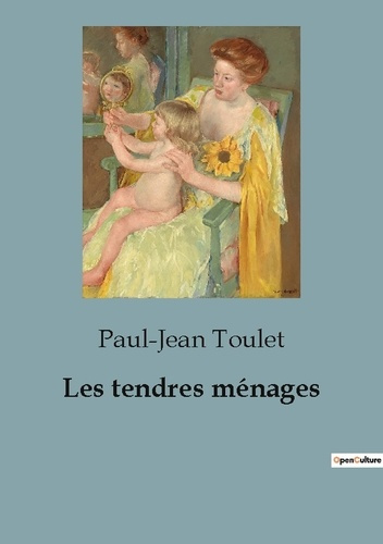 Emprunter Les tendres ménages livre