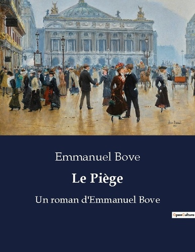 Emprunter Le Piège. Un roman d'Emmanuel Bove livre