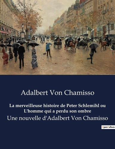 Emprunter La merveilleuse histoire de Peter Schlemihl ou L'homme qui a perdu son ombre. Une nouvelle d'Adalber livre